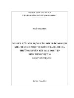 ghiên cứu xây dựng ngân hàng câu hỏi trắc nghiệm khách quan phục vụ kiểm tra đánh giá thường xuyên phát hiện học tập môn Tiếng Việt lớp 10