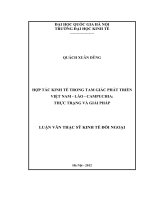Hợp tác kinh tế trong tam giác phát triển Việt Nam - Lào - Campuchia. Thực trạng và giải pháp