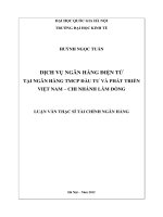 Dịch vụ ngân hàng điện tử tại Ngân hàng TMCP Đầu tư và Phát triển Việt Nam - chi nhánh Lâm Đồng