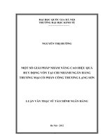 Một số giải pháp nhằm nâng cao hiệu quả huy động vốn tại chi nhánh Ngân hàng Thương mại Cổ phần Công thương Lạng Sơn tt