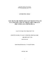 Xây dựng hệ thống bài tập nhằm củng cố và làm giàu vốn từ Tiếng Việt cho lưu học sinh Lào (trình độ A