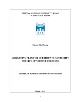 Marketing plan for certificate authority service of Viettel Telecom = Kế hoạch Marketing cho dịch vụ chứng thực chữ ký số của công ty viễn thông Viettel
