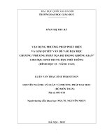 Vận dụng phương pháp phát hiện và giải quyết vấn đề vào dạy học chương Phương pháp tọa độ trong không gian cho học sinh trung học phổ thông (Hình học 12 - nâng cao