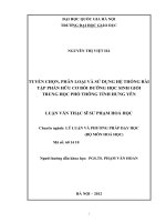 Tuyển chọn, phân loại và sử dụng hệ thống bài tập phần hữu cơ bồi dưỡng học sinh giỏi trung học phổ thông tỉnh Hưng Yên