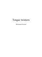 A number of tongue twisters to practice the sounds in English to improve the consonantal pronunciation
