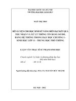 Rèn luyện cho học sinh kỹ năng diễn đạt kết quả thu nhận và xử lý thông tin bằng sơ đồ, bằng hệ thống trong dạy học chương I - sinh học lớp 11 - trung học phổ thông
