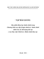 TẬP BÀI GIẢNG  Học phần Khoa học hành chính trong  Chương trình cao cấp lý luận chính trị  hành chính dành cho các đối tượng đào tạo  ở các Học viện Chính trị  Hành chính khu vực