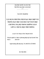 Vận dụng phương pháp dạy học hợp tác trong dạy học giải bài tập toán học chương tọa độ trong không gian lớp 12 - Trung học phổ thông