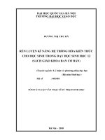 Rèn luyện kỹ năng hệ thống hóa kiến thức cho học sinh trong dạy học sinh học 12 ( Sách giáo khoa Ban cơ bản