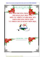 ĐỔI MỚI PHƯƠNG PHÁP DẠY HỌC  BÀI SOẠN DẠY HỌC LỚP 1  MÔN TỰ NHIÊN XÃ HỘI HỌC KÌ I THEO PHƯƠNG PHÁP MỚI   VÀ THEO CHUẨN KTKN MÔN HỌC.