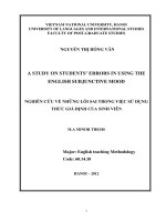 A study on students’ errors in using the English subjunctive mood = Nghiên cứu tình huống về những lỗi sai trong việc sử dụng thức giả định của sinh viên