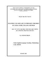 Teaching vocabulary to primary children by using story telling method = Dạy từ vựng cho học sinh tiểu học thông qua phương pháp kể chuyện