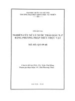 Nghiên cứu xử lý nước thải giàu U N, P bằng phương pháp thủy thực vật.PDF