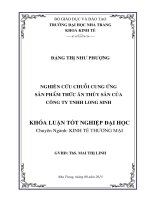 Nghiên cứu chuỗi cung ứng sản phẩm thức ăn thủy sản của Công ty TNHH Long Sinh