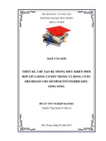 Thiết kế, chế tạo hệ thống điều khiển phối hợp giữa động cơ đốt trong và động cơ DC Brushless cho mô hình ô tô Hybrid kiểu song song