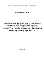 Nghiên cứu sử dụng đất hợp lý theo hướng phát triển bền vững khu tái định cư Mường Trai - huyện Mường La - tỉnh Sơn La thuộc dự án thuỷ điện Sơn La