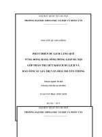Phát triển du lịch làng quê vùng đồng bằng sông Hồng giáp Hà Nội góp phần thu hút khách du lịch và bảo tồn các giá trị văn hoá truyền thống
