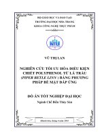 Nghiên cứu tối ưu hóa điều kiện chiết polyphenol từ lá trầu (piper betle linn) bằng phương pháp bề mặt đáp ứng