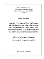 Nghiên cứu ảnh hưởng thời gian bảo quản nguyên liệu đến sự hao hụt khối lượng và khả năng khử protein, khoáng của hệ Enzyme nội tại trên đầu tôm thẻ chân trắng