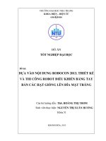 Dựa vào nội dung Robocon 2013, thiết kế và thi công mô hình robot điều khiển bằng tay bắn các hạt giống lên đĩa mặt trăng