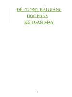 ĐỀ CƯƠNG BÀI GIẢNG HỌC PHẦN KẾ TOÁN MÁY