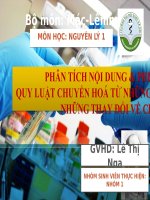PHÂN TÍCH NỘI DUNG  PHƯƠNG PHÁP LUẬN CỦA  QUY LUẬT CHUYỂN HOÁ TỪ NHỮNG THAY ĐỔI VỀ LƯỢNG THÀNH  NHỮNG THAY ĐỔI VỀ CHẤT  NGƯỢC LẠI
