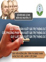 QUÁ TRÌNH SẢN XUẤT GIÁ TRỊ THẶNG DƯ CÁC PHƯƠNG PHÁP SẢN XUẤT GIÁ TRỊ THẶNG DƯ QUY LUẬT SẢN XUẤT GIÁ TRỊ THẶNG DƯ