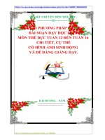 ĐỔI MỚI PHƯƠNG PHÁP DẠY HỌC  BÀI SOẠN DẠY HỌC LỚP 5  MÔN THỂ DỤC TUẦN 12 ĐẾN TUẦN 16  CHI TIẾT, CỤ THỂ  CÓ HÌNH ẢNH SINH ĐỘNG  VÀ DỄ DÀNG GIẢNG DẠY.