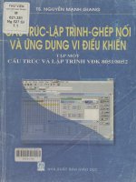 Cấu trúc, lập trình, ghép nối và ứng dụng vi điều khiển. Tập 1 - Cấu trúc và lập trình VĐK 8051 - 8052