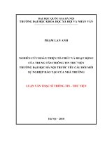 Nghiên cứu hoàn thiện tổ chức và hoạt động của Trung tâm Thông tin - Thư viện trường Đại học Hà Nội trước yêu cầu đổi mới sự nghiệp đào tạo của nhà trường