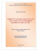 Nghiên cứu giải pháp nhằm nâng cao chất lượng bản sao microfilm bảo hiểm tài liệu lưu trữ