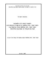 Nghiên cứu phát triển sản phẩm và dịch vụ thông tin - Thư viện tại Trung tâm Thông tin - Thư viện trường Đại học Sư phạm Hà Nội