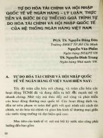 Tự do hóa tài chính và hội nhập quốc tế về ngân hàng - Lý luận, thực tiễn và bước đi cụ thể cho quá trình tự do hóa tài chính và hội nhập quốc tế của hệ thống ngân hàng Việt Nam.PDF