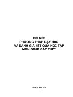 ĐỔI MỚI  PHƯƠNG PHÁP DẠY HỌC  VÀ ĐÁNH GIÁ KẾT QUẢ HỌC TẬP MÔN GDCD CẤP THPT