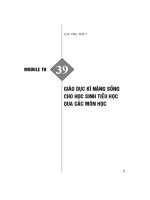 Module TH 39  Giáo dục kĩ năng sống cho học sinh tiểu học qua các môn học