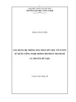 Xây dựng hệ thống máy phát dữ liệu vô tuyến sử dụng công nghệ OFDM cho phát thanh số và truyền dữ liệu