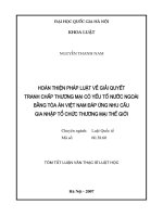Hoàn thiện pháp luật về giải quyết tranh chấp thương mại có yếu tố nước ngoài bằng toà án Việt Nam đáp ứng nhu cầu gia nhập tổ chức thương mại thế giới