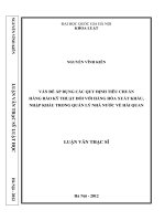Vấn đề áp dụng các quy trình quy định tiêu chuẩn hàng rào kỹ thuật đối với hàng hóa xuất khẩu, nhập khẩu trong quản lý nhà nước về Hải quan