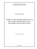Nghiên cứu một số phương pháp nâng cao chất lượng tổng hợp tiếng Việt và thử nghiệm cho phần mềm VnVoice