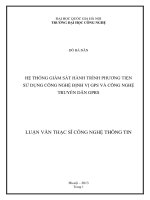 Hệ thống giám sát hành trình phương tiện sử dụng công nghệ định vị GPS và công nghệ truyền dẫ GPRS