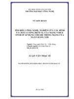Tìm hiểu công nghệ, nghiên cứu cấu hình và chất lượng dịch vụ của mạng VOICE OVER IP áp dụng cho hệ thống mạng của ngân hàng VPB