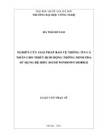Nghiên cứu giải pháp bảo vệ thông tin cá nhân cho thiết bị di động thông minh PDA sử dụng hệ điều hành windows mobile