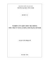 Nghiên cứu kiến trúc hệ thống tiêu thụ ít năng lượng cho mạng sensor