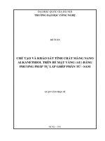 Chế tạo và khảo sát tính chất màng nano alkanethiol trên bề mặt vàng (AU) bằng phương pháp tự lắp ghép phân tử - SAM