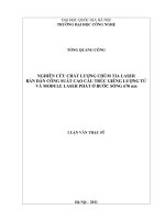 Nghiên cứu chất lượng chùm tia Laser bán dẫn công suất cao cấu trúc giếng lượng tử và module laser phát ở bước sóng 670 nm