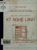 Bài học thực hành Kỹ nghệ lạnh - Tập 1