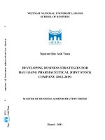 Developing business strategies for Hau Giang Pharmaceutical Joint Stock Company (2012-2015)= Xây dựng chiến lược kinh doanh cho công ty cổ phần dược Hậu Giang giai đoạn 2012-2015