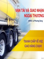 VẬN TẢI VÀ GIAO NHẬN NGOẠI THƯƠNG TRANH CHẤP VỀ VIỆC GIAO HÀNG CHẬM