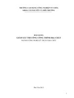 BÀI GIẢNG GIÁM SÁT THI CÔNG CÔNG TRÌNH ĐỊA CHẤT NGÀNH CÔNG NGHỆ KỸ THUẬT ĐỊA CHẤT