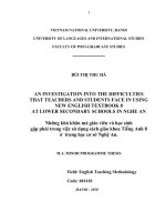 An investigation into the difficulties that teachers and students face in using new English textbook 8 at lower secondary schools in Nghe An= Những khó khăn mà